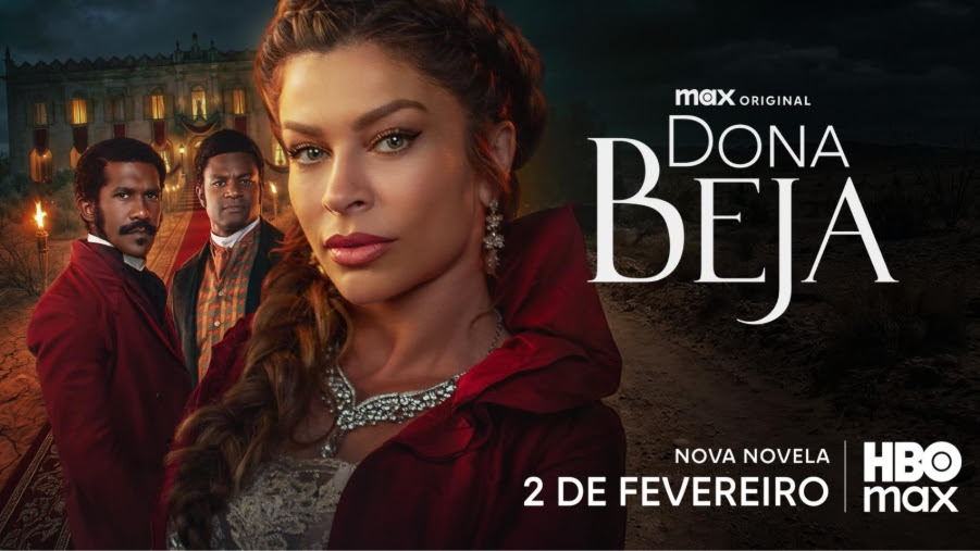 HBO Max divulga trailer e pôster oficial de 'Dona Beja'